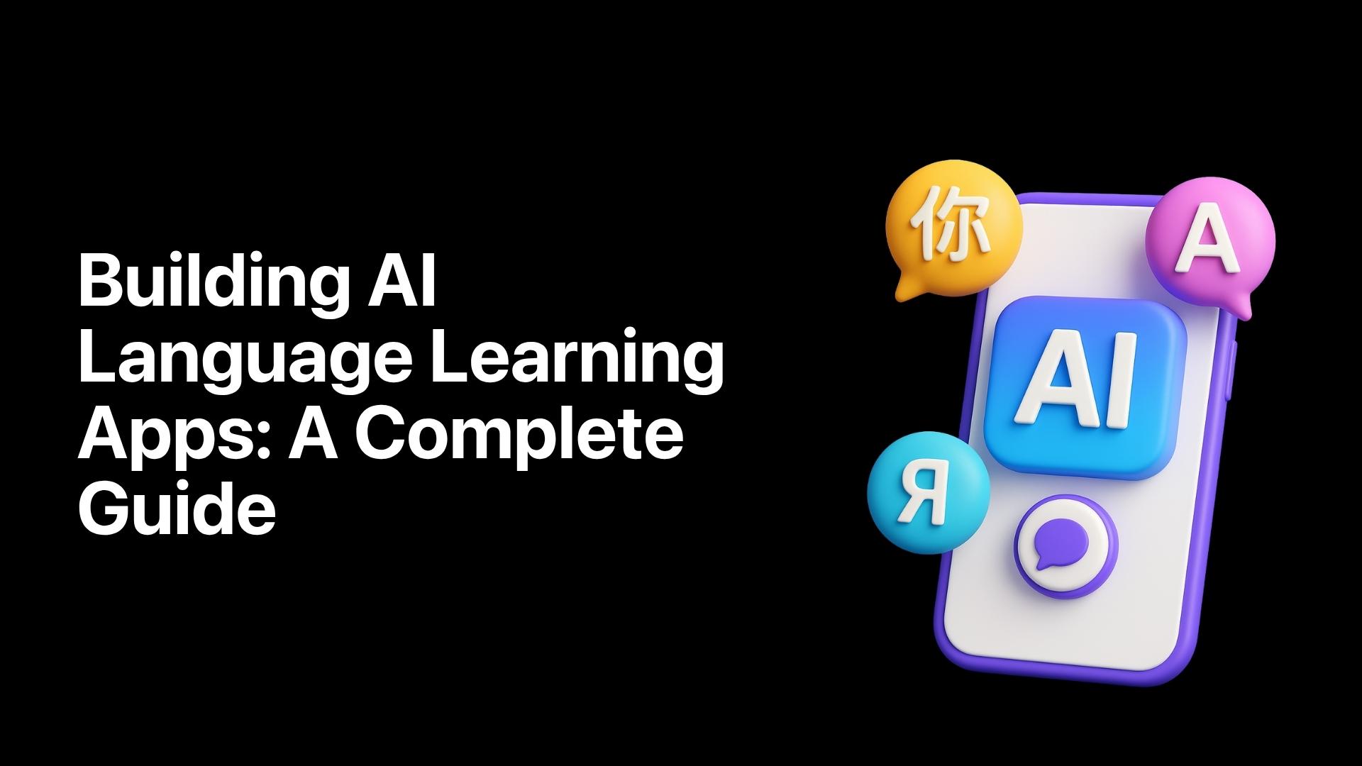 How to Build an AI Language Learning App