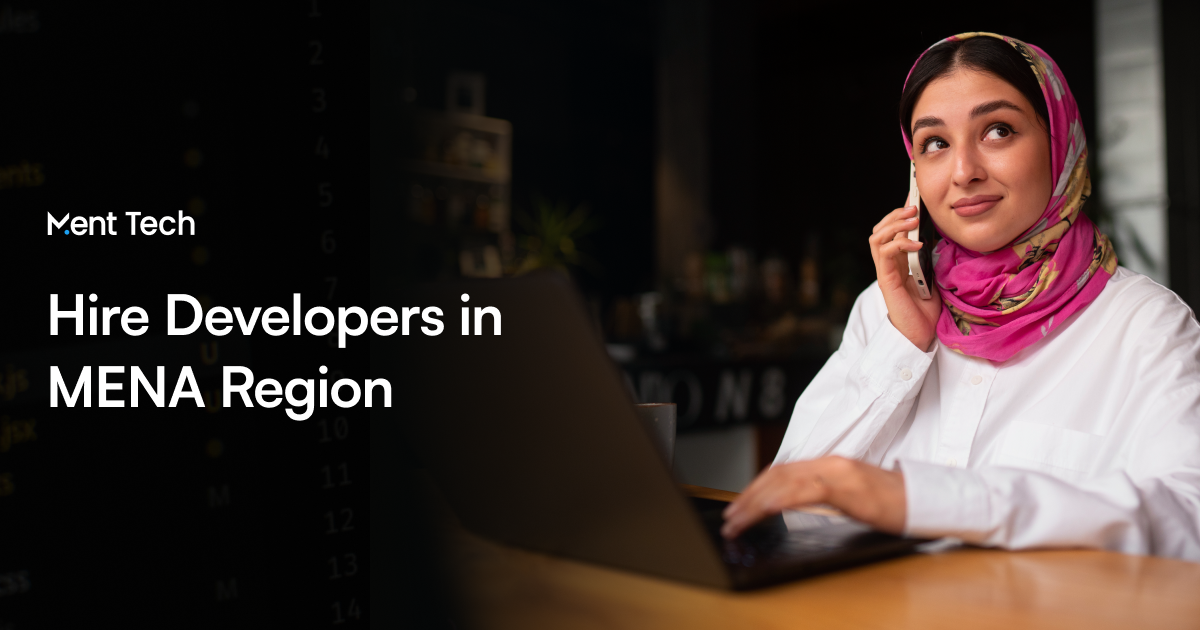 Hire Developers in MENA & GCC Region - Ment Tech Labs