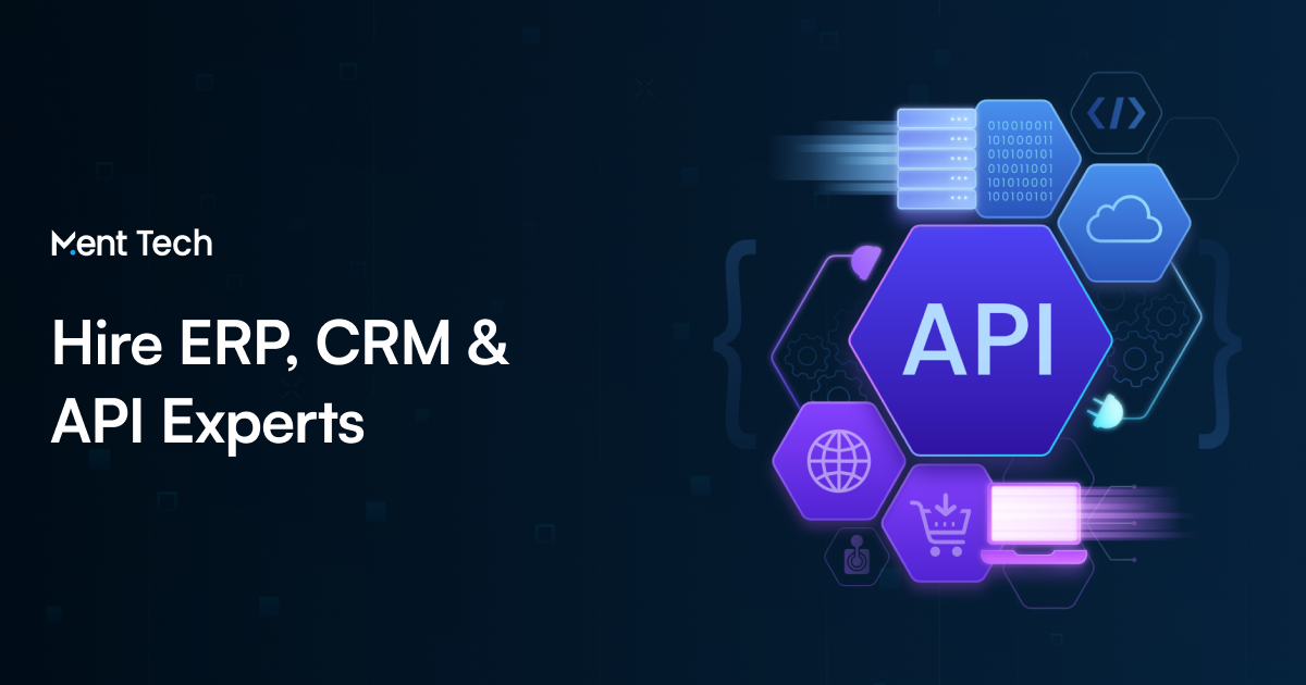 Hire ERP, CRM & API Integration Experts - Ment Tech Labs