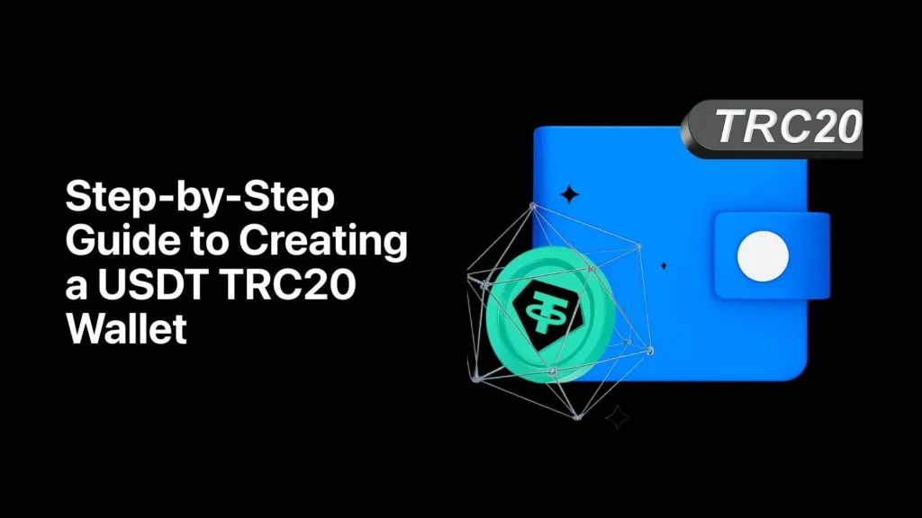 Create a USDT TRC20 Wallet 