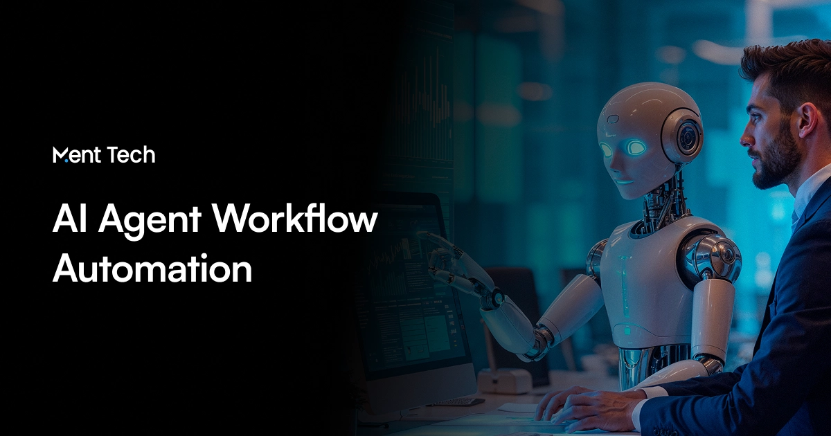 AI Workflow Automation | AI Agent Automation - Ment Tech