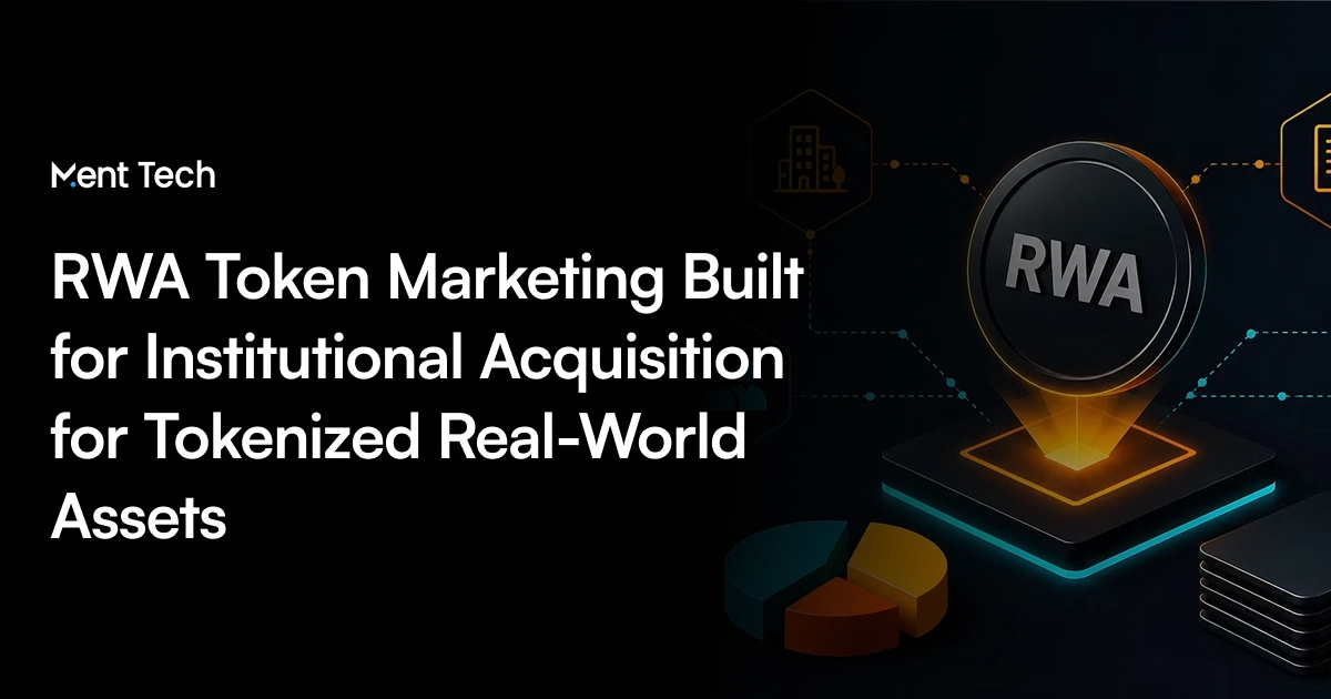 Real-World Asset (RWA) Marketing Agency - Ment Tech Labs