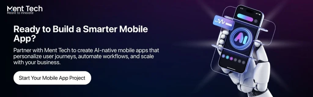 Ready to Build a Smarter Mobile App?