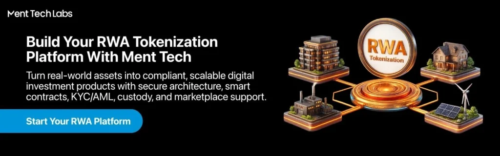 Build Your RWA Tokenization Platform With Ment Tech
