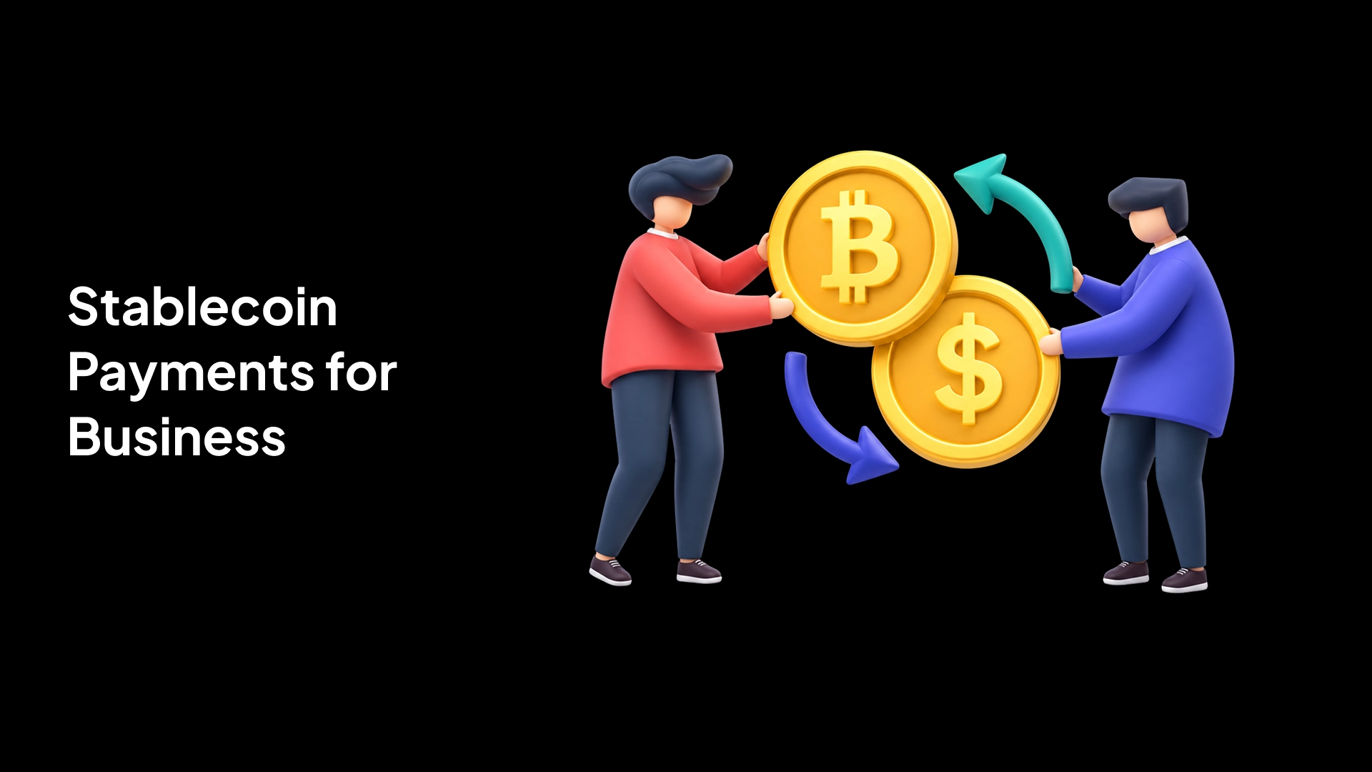 Stablecoin Payments for Businesses: Infrastructure, Settlement, and Compliance